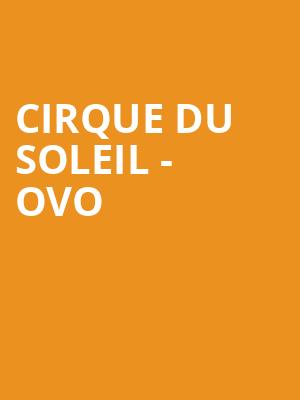 Cirque Du Soleil Ovo, Scope, Norfolk