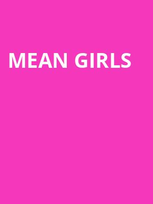 Mean Girls, Chrysler Hall, Norfolk