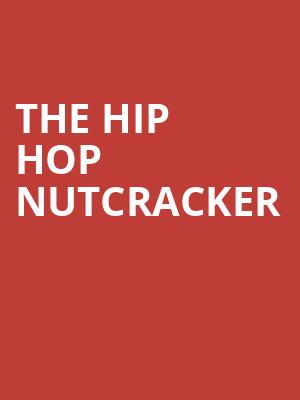 The Hip Hop Nutcracker, Chrysler Hall, Norfolk