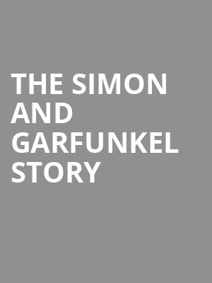 The Simon and Garfunkel Story, Chrysler Hall, Norfolk