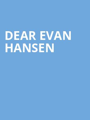 Dear Evan Hansen, Chrysler Hall, Norfolk