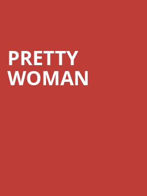 Pretty Woman, Chrysler Hall, Norfolk