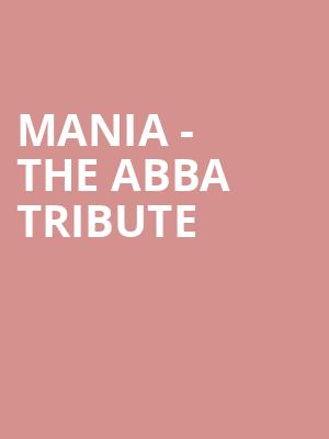 MANIA The Abba Tribute, Harrison Opera House, Norfolk