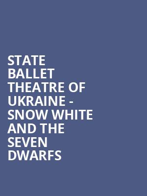 State Ballet Theatre of Ukraine Snow White and the Seven Dwarfs, Harrison Opera House, Norfolk