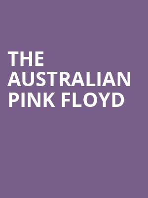 The Australian Pink Floyd, Atlantic Union Bank Pavilion, Norfolk