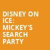 Disney on Ice Mickeys Search Party, Scope, Norfolk